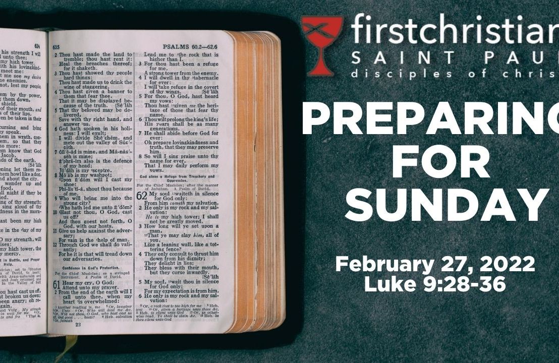 Preparing for Sunday: March 6, 2022